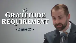 Луки 17:11–19 — Требование благодарности | 16.11.25