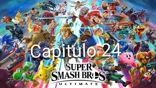 Super Smash Bros Ultimate capitulo 24