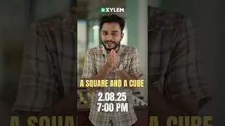 Maths : A Square and a Cube - Part 1 | Xylem Class 8 CBSE