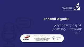 Język prawny a język prawniczy. Uwagi o funkcji języka w pracy prawnika - dr Kamil Stępniak