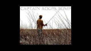 Captain Roger Bump