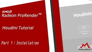 (SideFX Houdini Tutorial) Part 1 - Installation AMD Radeon™ ProRender Tutorial