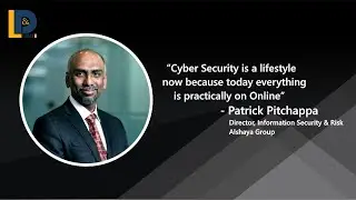 Cyber Security is a lifestyle now because today everything is practically on Online | LnDToday