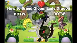 How to Breed Gloom Lady Dragon-Dragon Mania Legends | Dragon of The Week Gloom Lady Dragon | DML