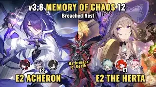 The Herta & Acheron NEW Memory of Chaos 12 | 4C | v3.8 Honkai Star Rail