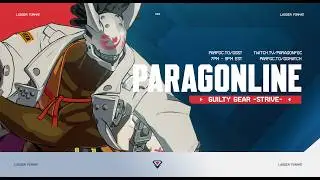 ParagOnline GGST Tournament #70! Guilty Gear Strive