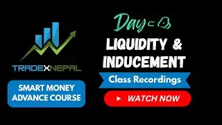 DAY 4 : LIQUIDITY AND INDUCEMENT