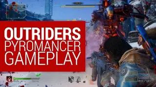 Outriders 15 minutes Of Pyromancer Gameplay  - PC, RTX 3070