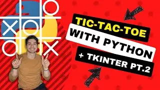 Tic Tac Toe in Python pt.2! Use Tkinter to create a GUI! Draw game board, create gameplay functions!