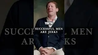 Successful men are jerks