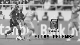 Kubhula - Episode 42 - Elias Pelembe [AUDIO]
