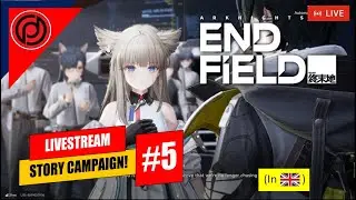 Sorry for late stream! | Let's Play Arknight: Endfield (Story Part 5) 🔴DHYFU Live [In ENG]