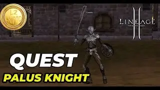 Lineage 2 Play To Earn 🪙🪙 - Quest Palus Knight - L2cripto