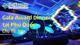 Tổ chức sự kiện gala award dinner | C&ocirc;ng ty sự kiện YesEvents