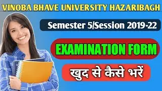 How to fill 5th semester examination form|vbu online exam form fill up|Vbu session 2019-22|