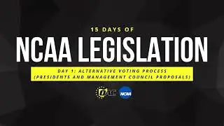 15 Days of NCAA Legislation | Day 1