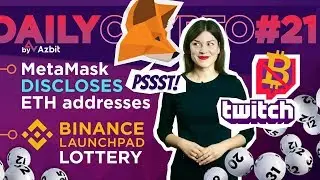BINANCE LAUNCHPAD LOTTERY | TWITCH REMOVES CRYPTO - DAILY CRYPTO#21