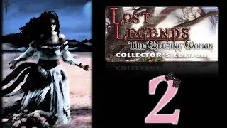 Lost Legends: The Weeping Woman (CE) - Ep2 - w/Wardfire
