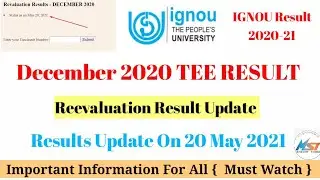 IGNOU Result Update | Dec 2020 TEE Reevaluation Result Update | IGNOU Exam Update | Must Watch