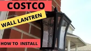 DIY How To Install New Costco Outdoor Wall Lantern LED / Garage Coach Lights / Wall Sconce
