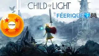 CHILD OF LIGHT | L'AVENTURE COMMENCE ICI | Part 1 | PS4 |