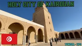 Holy City of Kairouan [Tunisia Ep. 3]