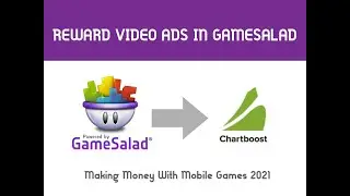 GameSalad Chartboost Reward Video Tutorial 2021