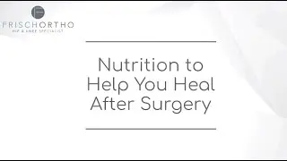 Nutrition That Helps You Heal after Surgery