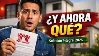 INFONAVIT SOLUCION INTEGRAL 2026 : Tr&aacute;mites que SIGUEN despu&eacute;s de ser elegible. 