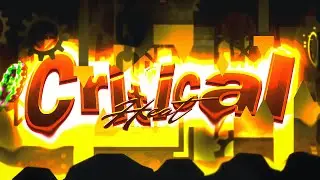 Critical Heat 100% by Zeniux & Zeus (Extreme Demon)