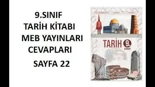9.  Sınıf Tarih Ders Kitabı Cevapları Sayfa 22 Meb Yayınları 2024 2025