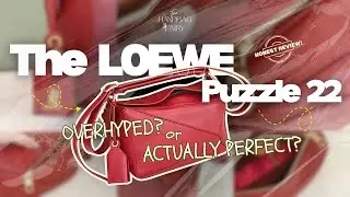THE LOEWE PUZZLE 22: WHAT NO ONE TALKS ABOUT💥 IS IT OVERHYPED? | The Handbag Fairy - Ep. 1