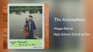 The Atmosphere (Official Audio) - Maggie Bishop