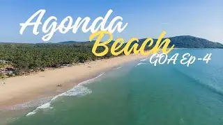 Agonda Beach The Unexplored Goa Ep 4