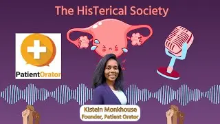 THS Episode 14:  Kistein Monkhouse - Founder, Patient Orator