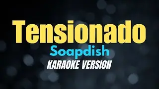 TENSIONADO - Soapdish | CoversPH