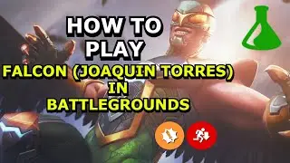 How To Play FALCON (JOAQUIN TORRES) In Battlegrounds (Guide)