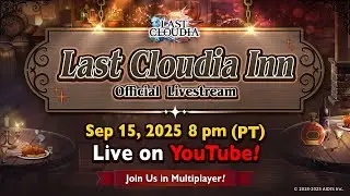 The Last Cloudia Inn: Official Livestream (Live on Sep 15 , 2025!)