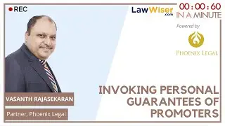 Invoking Personal Guarantees of Promoters (IBC ACT 2016) | LawWiser & Phoenix Legal | #InAMinute
