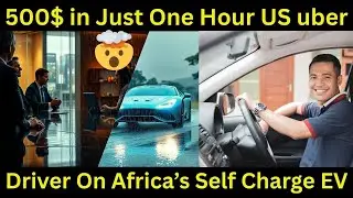 A US Uber Driver Tests Africa&rsquo;s Self-Charging EV &ndash; His Earnings Will SHOCK You!