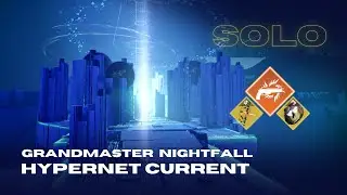 Solo Grandmaster Nightfall - Hypernet Current - Solar Hunter with Ticuu's Divination - Destiny 2