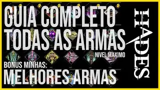 Dicas Hades - Minhas Melhores Armas - Guia Completo Todas as Armas.