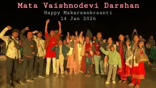 Mata Vaishnodevi Darshan 14 Jan 2026