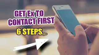 📞 How to Get Your Ex to Contact You First