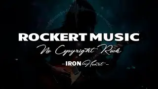 Iron Heart 🎸| Epic Classic Rock Instrumental | No Copyright | rockertMusic