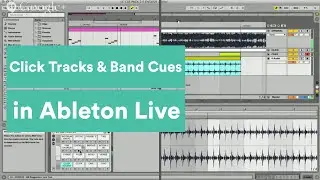How to Create Click Tracks and Band Cues in Ableton Live