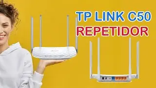 CONFIGURAR ROTEADOR C50 DA TP LINK COMO REPETIDOR | Gi Costa Tech