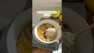 COLAZIONE SANA AUTUNNALE IN 10 minuti💫 PORRIDGE MELA E CANNELLA