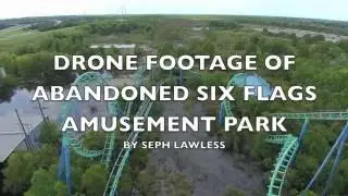 EERIE DRONE VIDEO ABANDONED SIX FLAGS