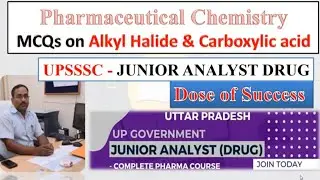 UP Junior Analyst  Drug Preparation | Haloalkane and carboxylic acid  mcq |Pharmaceutical  chemistry